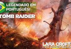 OFICIAL: TOMB RAIDER VIRÁ EM PORTUGUÊS!
