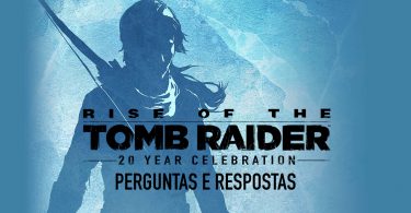 ROTTR: 20 Year Celebration – Tudo que você precisa saber!