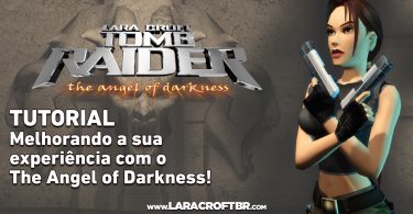 TUTORIAL: Melhorando a sua experiência com o The Angel of Darkness!