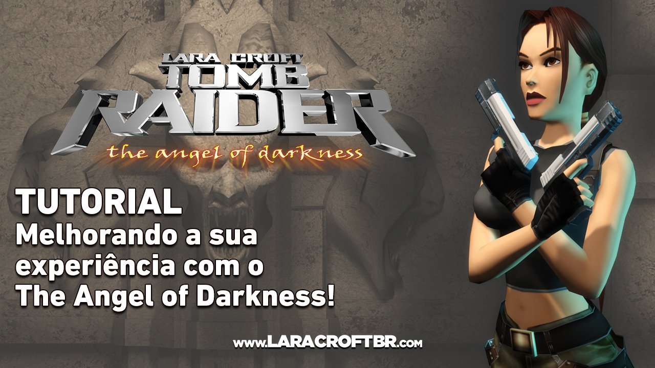 Vídeos - Tomb Raider: The Angel of Darkness - Lara Croft BR