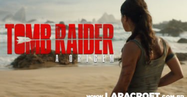 Assista agora ao Trailer #2 de Tomb Raider: A Origem